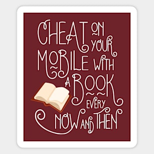 Cheat on your Mobile - Funny Book Lovers and Bookworm Design Magnet